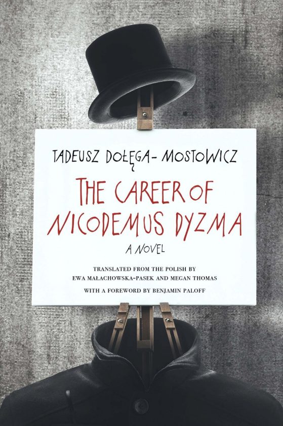 Book Cover: The Career of Nicodemus Dyzma by Tadeusz Dołęga-Mostowicz, translated by Ewa Malachowska-Pasek and Megan Thomas